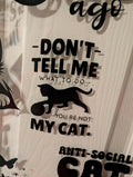 You're Not My Cat Vinyl Decal Sticker