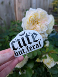 Cute But Feral Vinyl Car Decal